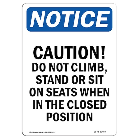 Signmission OSHA Notice, 5" Height, Caution Do Not Climb Stand Or Sign, 5" X 3.5", Portrait OS-NS-D-35-V-10468